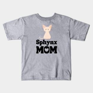 Sphynx Mom Shirt / Sphynx Cat Mama T-Shirt / Funny Cat Shirt / Gift for Sphynx Cat Lover Kids T-Shirt